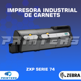 IMPRESORA INDUSTRIAL DE CARNETS ZEBRA ZXP SERIE 74